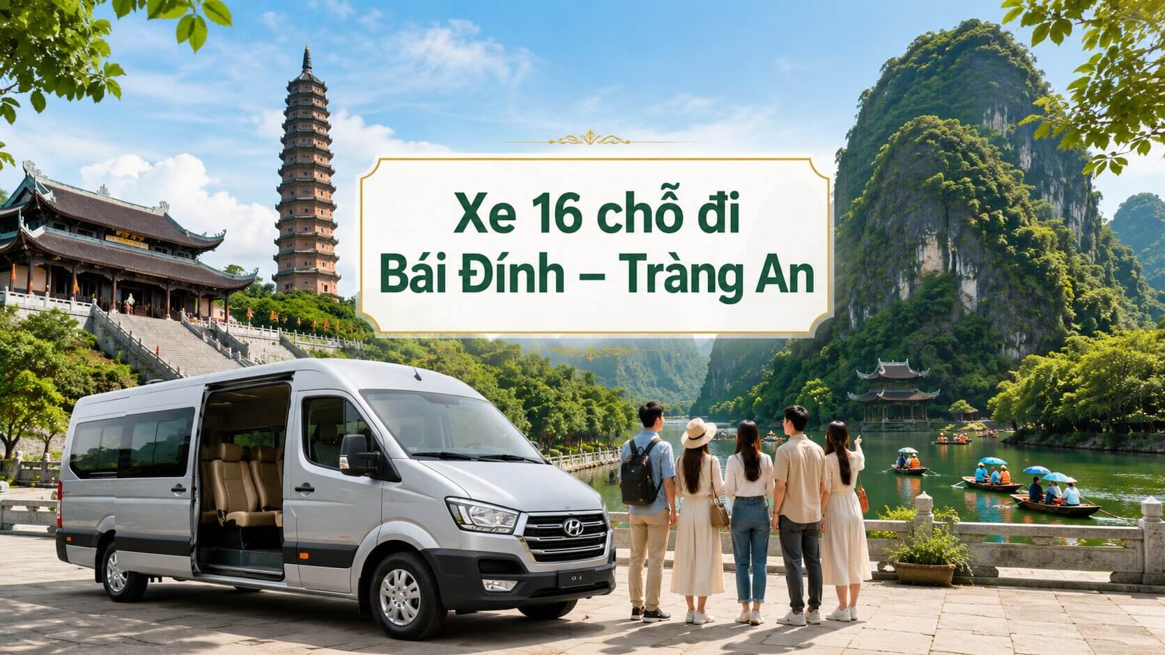 Xe 16 chỗ đi Bái Đính Tràng An Ninh Bình